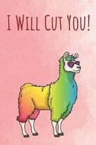 I Will Cut You