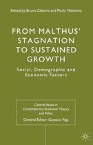 From Malthus Stagnation to Sustained Growth