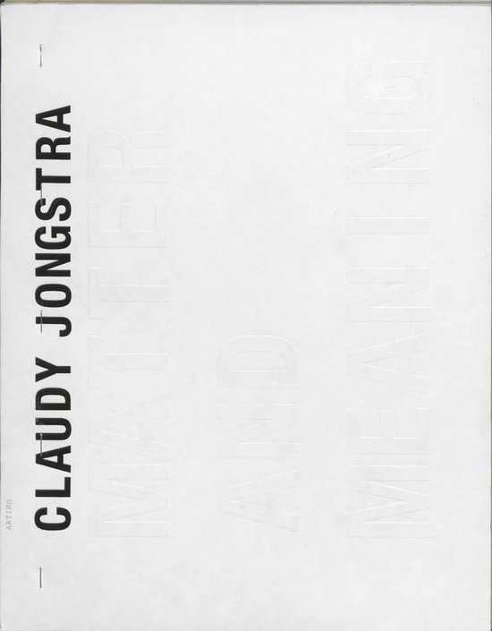 Claudy Jongstra／MATTER AND MEANING Claudy Jongstra, Claudy Jongstra | 9789085460404 | Boeken | bol