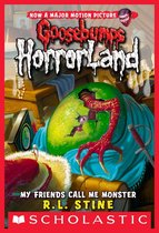 Goosebumps HorrorLand 7 - My Friends Call Me Monster (Goosebumps HorrorLand #7)