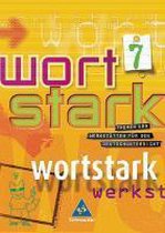 Wortstark. SprachLeseBuch 7. Neubearbeitung. Rechtschreibung 2006. Hamburg, Hessen, Nordrhein-Westfalen, Rheinland-Pfalz, Schleswig-Holstein