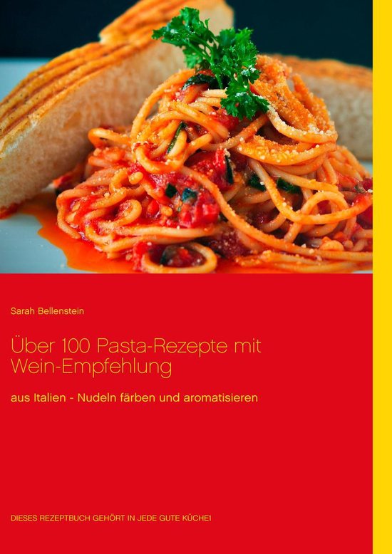 Über 100 Pasta-Rezepte mit Wein-Empfehlung - cover