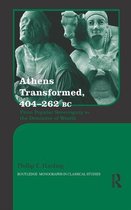 Routledge Monographs in Classical Studies - Athens Transformed, 404-262 BC
