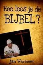 Hoe Lees Je De Bijbel?