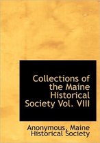 Collections of the Maine Historical Society Vol. VIII