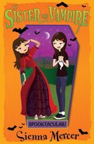 My Sister The Vampire 17 Spooktacular