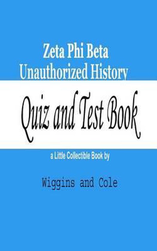 Zeta Phi Beta Unauthorized History 9780692241639 Wiggins Boeken
