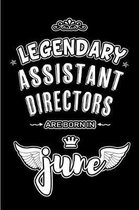 Legendary Assistant Directors are born in June