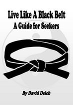 Live Like A Black Belt