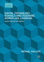 Digital Education and Learning - Digital Technology, Schools and Teachers' Workplace Learning