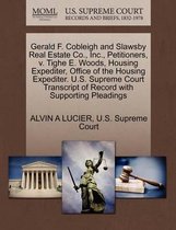 Gerald F. Cobleigh and Slawsby Real Estate Co., Inc., Petitioners, V. Tighe E. Woods, Housing Expediter, Office of the Housing Expediter. U.S. Supreme Court Transcript of Record wi