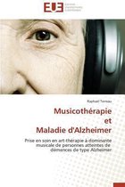 Omn.Univ.Europ.- Musicoth�rapie Et Maladie d'Alzheimer