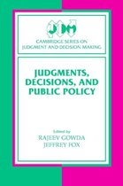 Cambridge Series on Judgment and Decision Making- Judgments, Decisions, and Public Policy