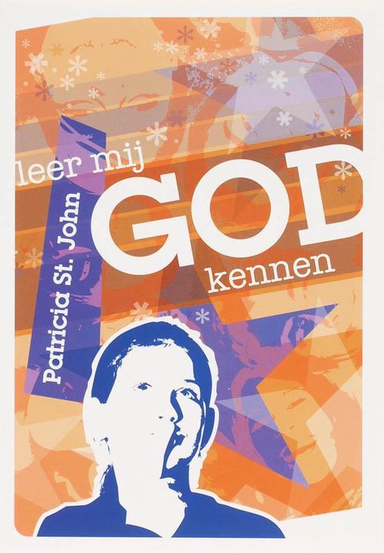 LEER MIJ GOD KENNEN, Patricia M. Saint John 9789063534998 Boeken