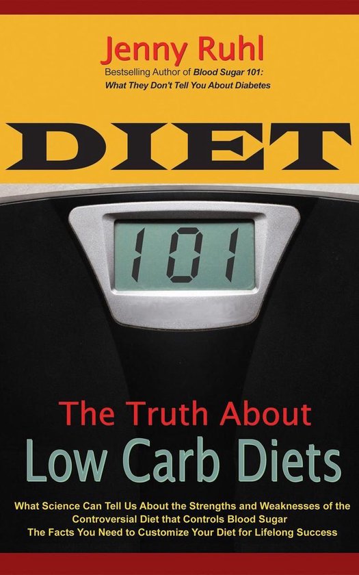 Diet 101: The Truth About Low Carb Diets - cover
