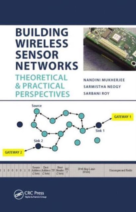 Building Wireless Sensor Networks 9781482230062 Nandini Mukherjee