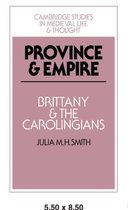 Cambridge Studies in Medieval Life and Thought: Fourth SeriesSeries Number 18- Province and Empire