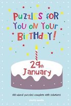 Puzzles for You on Your Birthday - 29th January