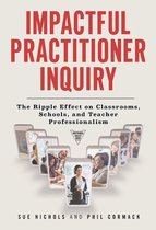 Practitioner Inquiry Series - Impactful Practitioner Inquiry