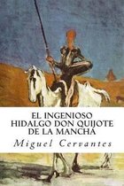 El Ingenioso Hidalgo Don Quijote de la Mancha