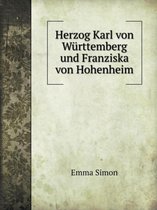 Herzog Karl von Wurttemberg und Franziska von Hohenheim