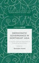 Democratic Governance in Northeast Asia