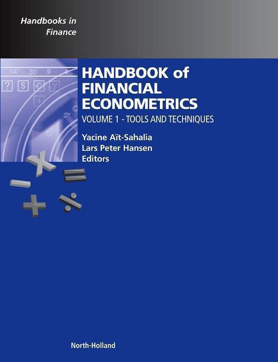 Boekomslag: "HANDBOOK of FINANCIAL ECONOMETRICS VOLUME 1 - TOOLS AND TECHNIQUES" door Yacine Aït-Sahalia en Lars Peter Hansen. Blauw met witte tekst en wiskundige symbolen.