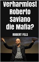 Verharmlost Roberto Saviano die Mafia?