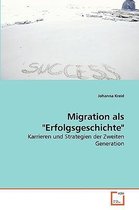 Migration als "Erfolgsgeschichte"