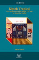 Nexos y Diferencias. Estudios de la Cultura de América Latina 2 - Kitsch Tropical