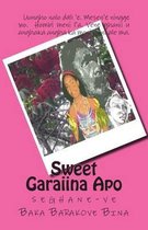 Sweet Garaiina Apo