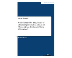 United under SAP - The process of eliminating information islands for ThyssenKrupp Escalator in China (Zhongshan)
