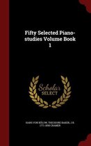 Fifty Selected Piano-Studies Volume Book 1