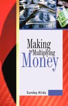Making and Multiplying Money
