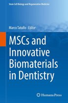 Stem Cell Biology and Regenerative Medicine - MSCs and Innovative Biomaterials in Dentistry