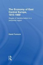 The Economy of East Central Europe, 1815-1989