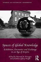 Studies in Historical Geography - Spaces of Global Knowledge