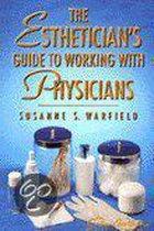 The Esthetician's Guide to Working With Physicians