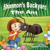 Shannon's Backyard the Ant