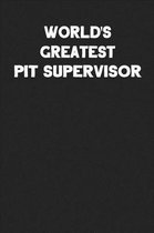 World's Greatest Pit Supervisor
