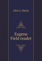 Eugene Field reader