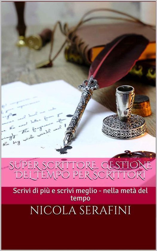Super Scrittore. Gestione del tempo per scrittori - cover
