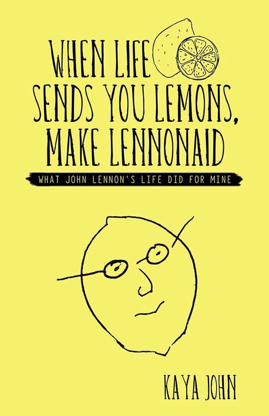 When Life Sends You Lemons, Make Lennonaid - cover
