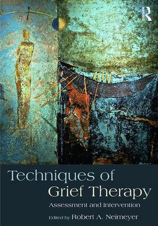 Series in Death, Dying, and Bereavement - Techniques of Grie ... - cover