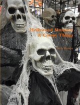 Hollywood Monsters & Creepy Things