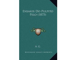 Ensaios Do Pulpito Pelo (1875)