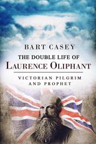 The Double Life of Laurence Oliphant