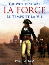 The World At War - La Force / Le Temps et la Vie