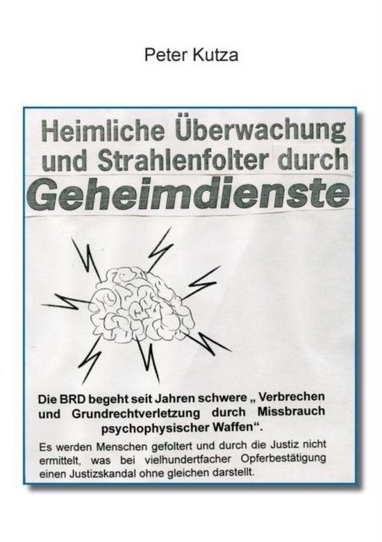 Heimliche Überwachung und Strahlenfolter durch Geheimdienst ... - cover