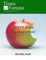 Steve Jobs: The Apple of Our i